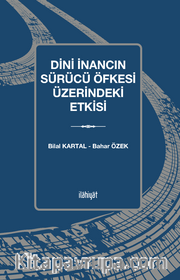 Dini İnancın Sürücü Öfkesi Üzerindeki Etkisi