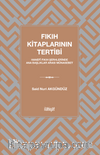 Fıkıh Kitaplarının Tertibi & Hanefî Fıkıh Şerhlerinde Ana Başlıklar Arası Münasebet