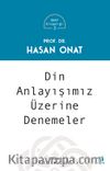 Din Anlayışımız Üzerine Denemeler