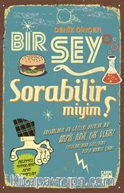 Bi'Şey Sorabilir Miyim?