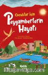 Çocuklar İçin Peygamberlerin Hayatı