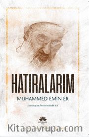Hatıralarım Muhammed Emin Er