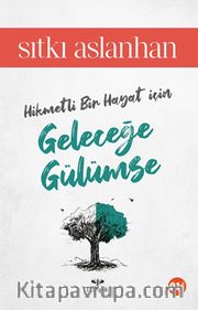 Geleceğe Gülümse