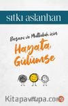 Hayata Gülümse