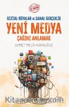 Sil Baştan / Yeni Medya Çağını Anlamak