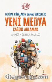Sil Baştan / Yeni Medya Çağını Anlamak