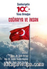 Coğrafya ve İnsan <br /> Cumhuriyetin 100. Yılına Armağan