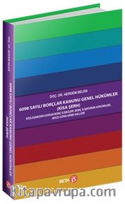 6098 Sayılı Borçlar Kanunu Genel Hükümler (Kısa Şerh)