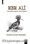 Mem Ali / Karanlığın İçinden Bir Umut Hikayesi