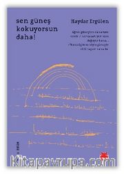 Sen Güneş Kokuyorsun Daha!