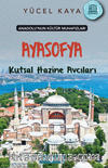 Anadolu’nun Kültür Muhafızları 5 / Ayasofya Kutsal Hazine Avcıları