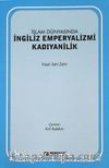 İslam Dünyasında İngiliz Emperyalizmi: Kadıyanilik