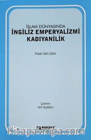 İslam Dünyasında İngiliz Emperyalizmi: Kadıyanilik