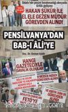 Pensilvanya’dan Bab‐ı Âli’ye
