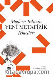 Modern Bilimin Yeni Metafizik Temelleri