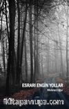 Esrarı Engin Yollar