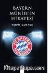 Bayern Münih'in Hikayesi
