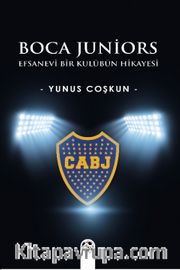 Boca Juniors <br /> Efsanevi Bir Kulübün Hikayesi