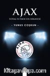 Ajax & Total Futbol'un Hikayesi