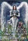 Ay Perileri ve Kara Yaratıklar / Kara Orman Serisi Birinci Kitap
