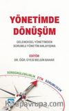 Yönetimde Dönüşüm & Geleneksel Yönetimden Sorumlu Yönetim Anlayışına