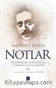 Notlar <br /> Denemeler, Eleştiriler, Romancı Günlükleri 