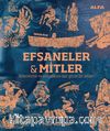 Kökenleri ve Anlamlarıyla Efsaneler-Mitler / DK Büyük Fikirler Serisi