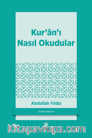 Kur'an'ı Nasıl Okudular