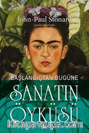 Başlangıçtan Bugüne Sanatın Öyküsü (Renkli Baskı)