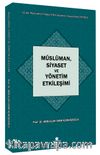 Müslüman, Siyaset ve Yönetim Etkileşimi