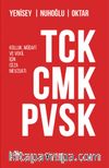 TCK - CMK - PVSK Kolluk, Müdafi ve Vekil İçin Ceza Mevzuatı