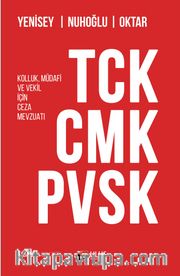 TCK - CMK - PVSK Kolluk, Müdafi ve Vekil İçin Ceza Mevzuatı