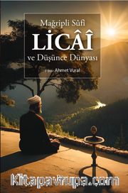 Mağripli Sufi Licai Ve Düşünce Dünyası
