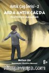 Antik Çağ Serisi - 2 & Arda Antik Çağ’da Platon’un Mağarası