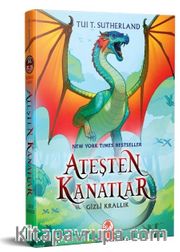 Ateşten Kanatlar III. Cilt Gizli Krallık