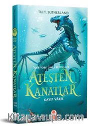 Ateşten Kanatlar II. Cilt Kayıp Varis