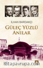 Güleç Yüzlü Anılar