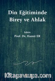 Din Eğitiminde Birey ve Ahlak