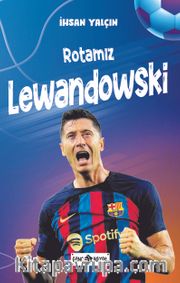 Rotamız Lewandowski