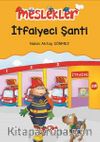 İtfaiyeci Şanti / Meslekler