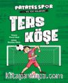 Ters Köşe! / Patatesspor 1