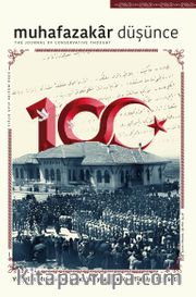 Muhafazakar Düşünce Dergisi Sayı:65 / Yüzyıllık Muhasebe: İkinci Yüzyıla Girerken Türkiye Siyaseti