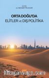 Orta Doğu’da Elitler ve Dış Politika