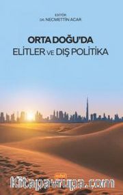 Orta Doğu’da Elitler ve Dış Politika