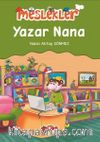 Yazar Nana / Meslekler