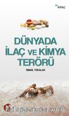 Dünyada İlaç ve Kimya Terörü