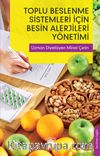 Toplu Beslenme Sistemleri İçin Besin Alerjileri Yönetimi