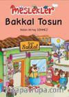 Bakkal Tosun / Meslekler