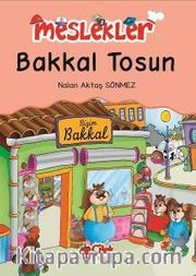 Bakkal Tosun / Meslekler