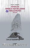 Osmanlı’da Ermeni ve Rum Mallarının Türkleştirilmesi (1914-1919) - Emval-i Metrûkenin Tasfiyesi 1